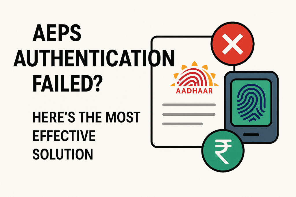 AEPS Authentication Failed