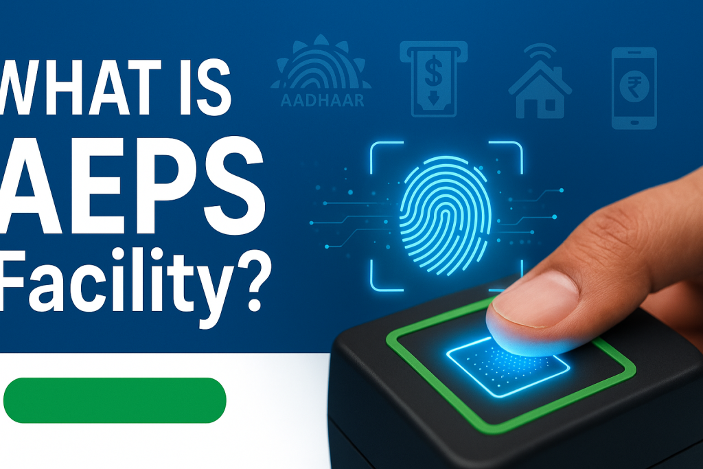 AEPS facility What is AEPS Facility